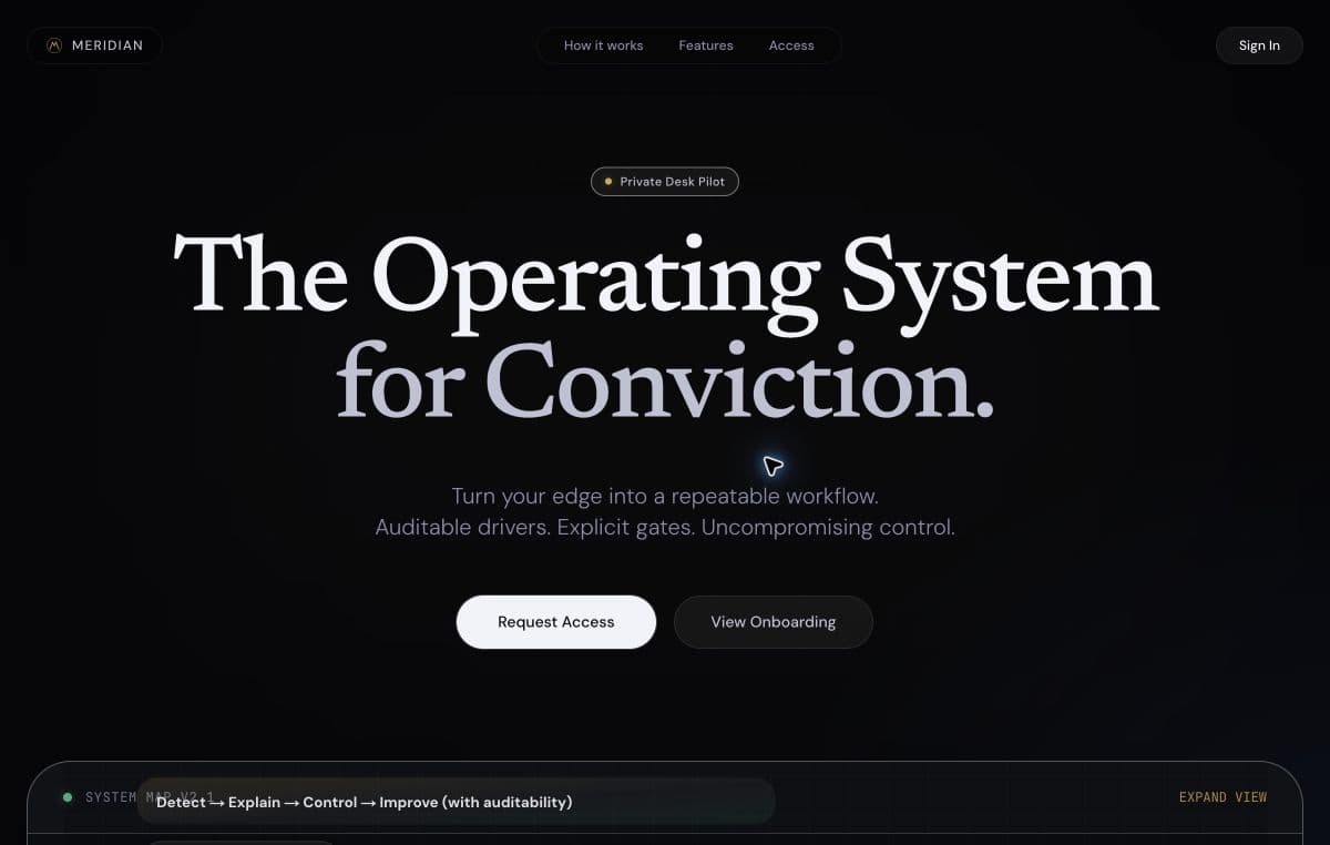 Meridian’s public landing page with the headline The Operating System for Conviction and a private desk pilot label